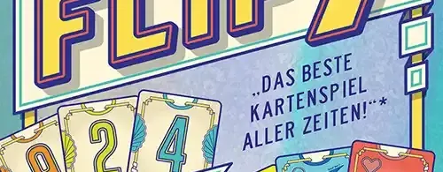 FLIP 7, ein schnelles Kartenspiel mit einfachen Regeln und hoher Spannung.